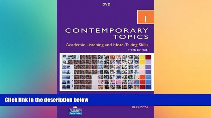 Best Price Contemporary Topics 1: Academic Listening and Note-Taking Skills, 3rd Edition Helen