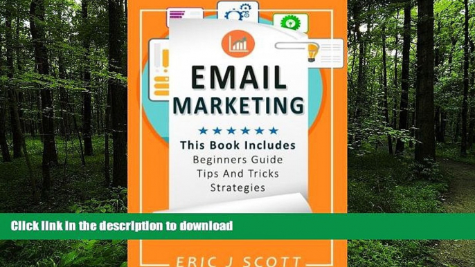 READ PDF Email Marketing: This Book Includes  Email Marketing Beginners Guide, Email Marketing