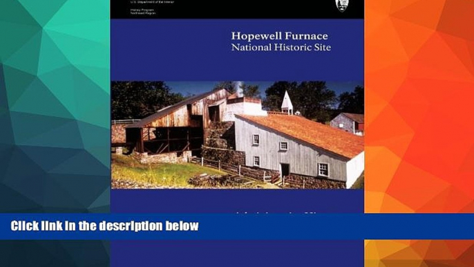 Best Price Hopewell Furnace National Historic Site: Administrative History U.S. Department of the