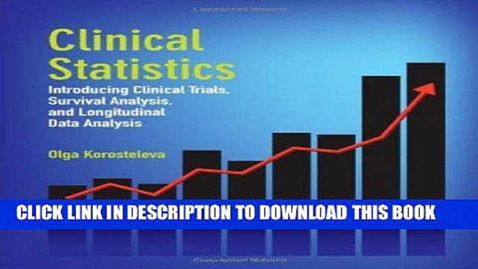 [READ] Mobi Clinical Statistics: Introducing Clinical Trials, Survival Analysis, and Longitudinal