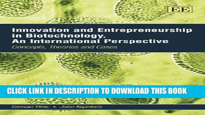 [READ] Kindle Innovation and Entrepreneurship in Biotechnology, An International Perspective: