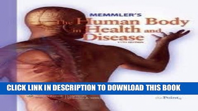 [READ] Kindle Memmler s The Human Body in Health and Disease (Memmler sthe Human Body in Health