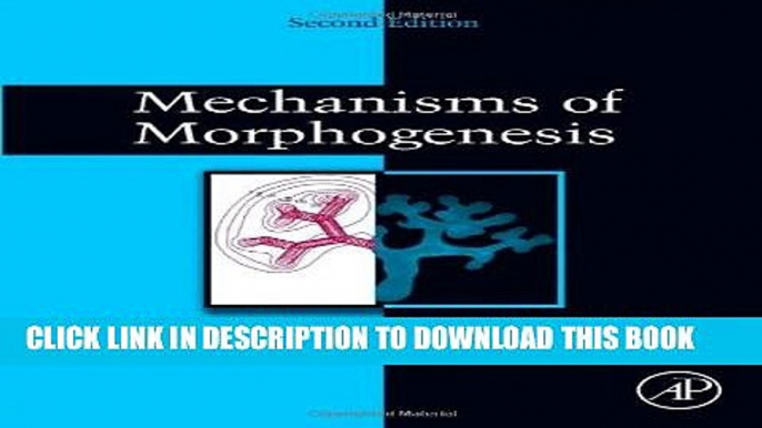 [READ] Mobi Mechanisms of Morphogenesis, Second Edition Free Download