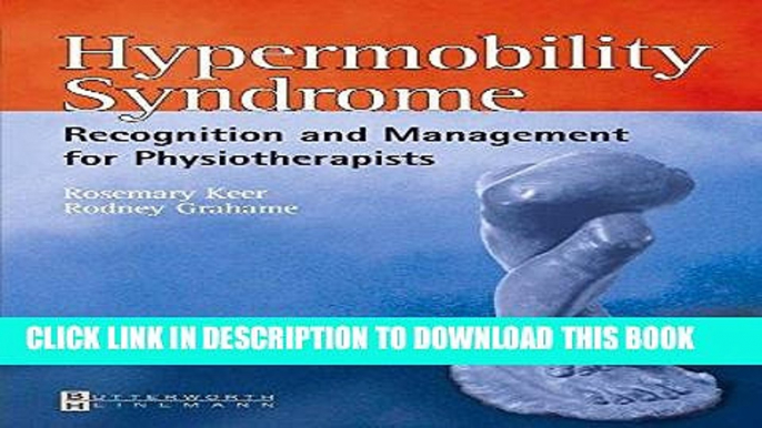 [READ] Kindle Hypermobility Syndrome: Diagnosis and Management for Physiotherapists, 1e Free