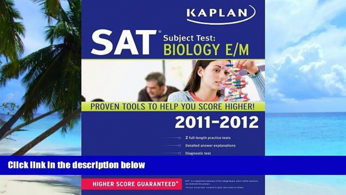 Best Price Kaplan SAT Subject Test Biology E/M 2011-2012 (Kaplan SAT Subject Tests: Biology)