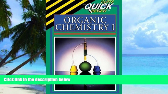 Pre Order Organic Chemistry I (Cliffs Quick Review) Frank Pellegrini mp3