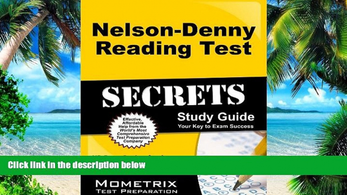 Pre Order Nelson-Denny Reading Test Secrets Study Guide: ND Exam Review for the Nelson-Denny