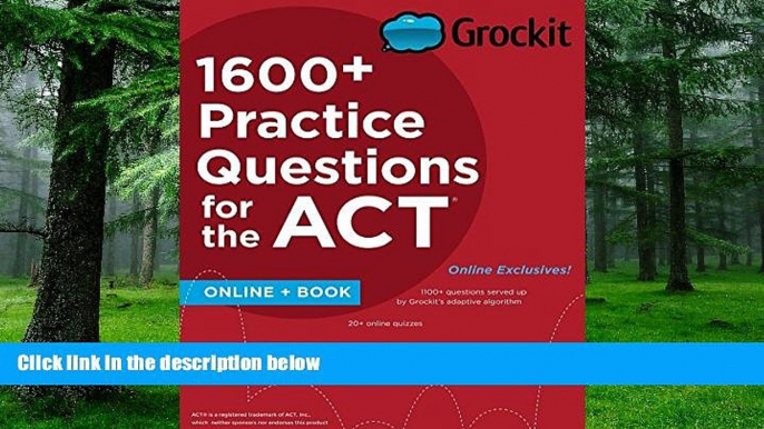 Pre Order Grockit 1600+ Practice Questions for the ACT: Book + Online (Grockit Test Prep) Grockit