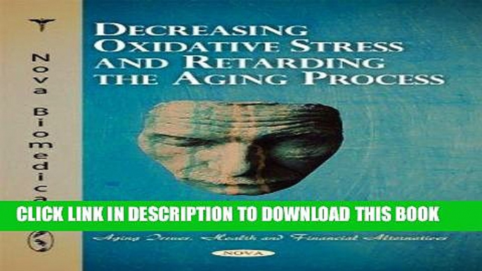 [FREE] Audiobook Decreasing Oxidative Stress and Retarding the Aging Process (Aging Issues, Health