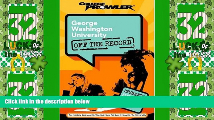 Best Price George Washington University: Off the Record (College Prowler) (College Prowler: George