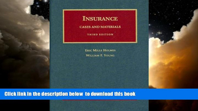 Buy NOW Eric Holmes Cases and Materials on the Regulation and Litigation of Insurance (University