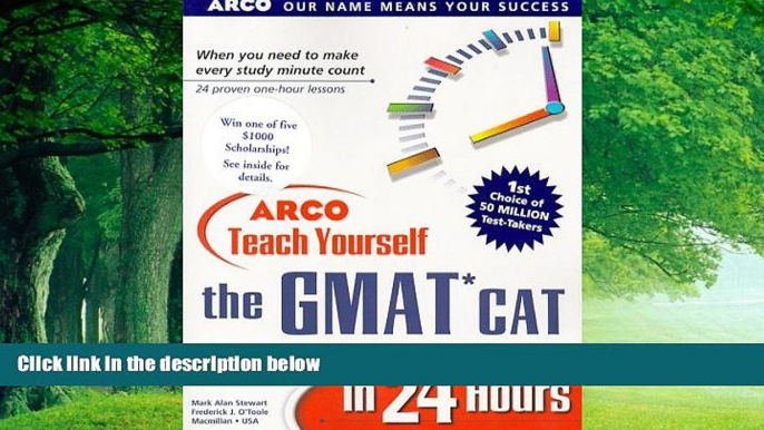 Buy Mark A. Stewart Arco Teach Yourself the Gmat Cat in 24 Hours (Arcos Teach Yourself in 24 Hours