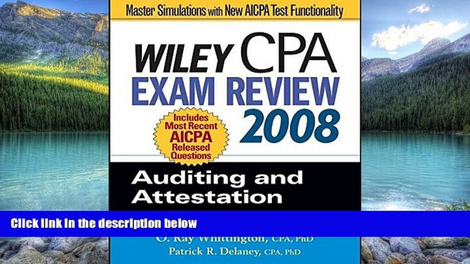 Online O. Ray Whittington Wiley CPA Exam Review 2008: Auditing and Attestation (Wiley CPA