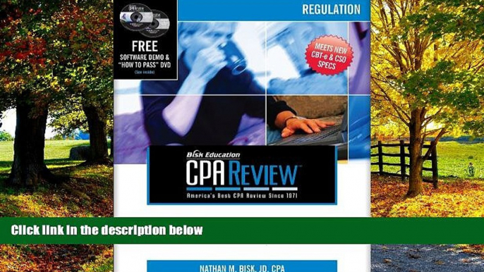 Online Nathan M. Bisk Bisk CPA Review: Regulation, 40th Edition (Comprehensive CPA Exam Review