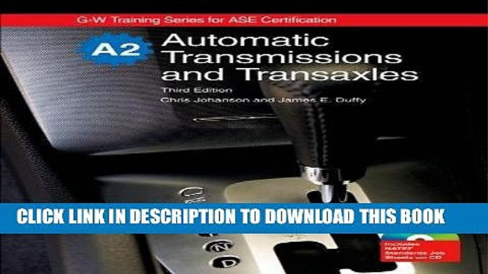 KINDLE Automatic Transmissions and Transaxles, A2 (G-W Training Series for ASE Certification) PDF