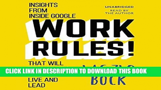 [PDF] Work Rules!: Insights from Inside Google That Will Transform How You Live and Lead Popular