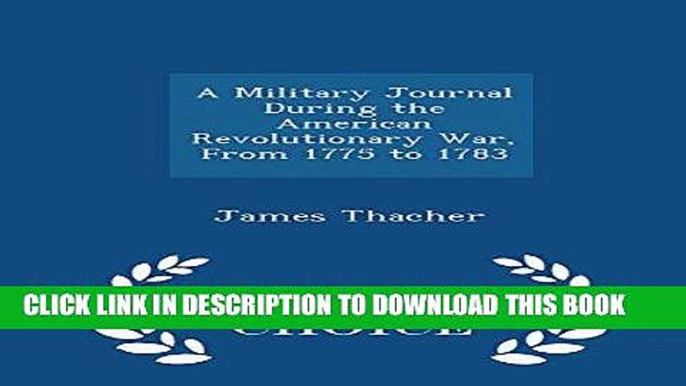 Best Seller A Military Journal During the American Revolutionary War, From 1775 to 1783 - Scholar