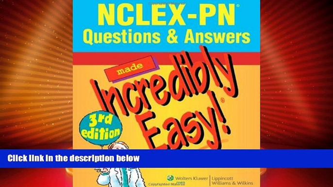 Best Price NCLEX-PNÂ® Questions   Answers Made Incredibly Easy! (Incredibly Easy! SeriesÂ®)