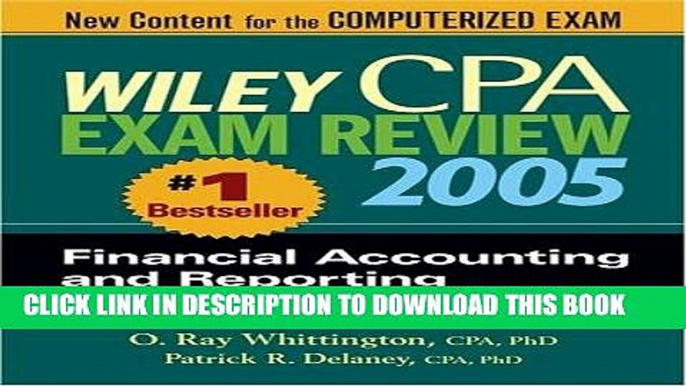 [FREE] Ebook Wiley CPA Examination Review 2005, Financial Accounting and Reporting (Wiley CPA