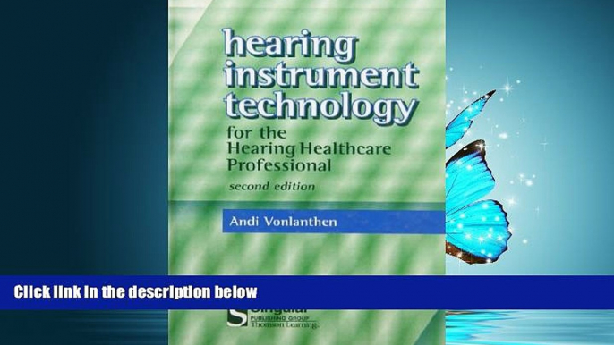 FAVORIT BOOK Hearing Instrument Technology For The Hearing Healthcare Professional (Singular