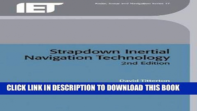 MOBI Strapdown Inertial Navigation Technology (IEE Radar, Sonar, Navigation and Avionics Series)