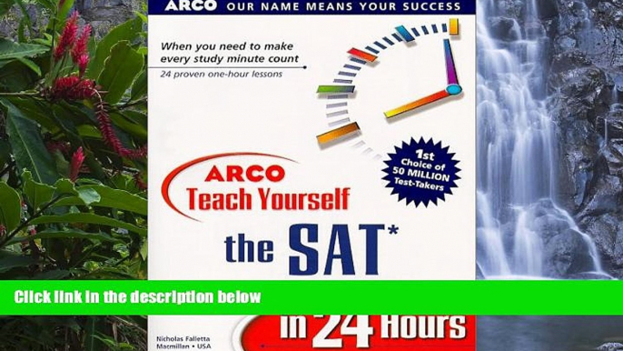 Online Nicholas Falletta Arco Teach Yourself the Sat in 24 Hours (Arcos Teach Yourself in 24 Hours