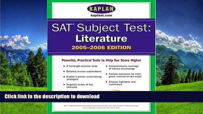 READ THE NEW BOOK SAT Subject Tests: Literature 2005-2006 (Kaplan SAT Subject Tests: Literature)