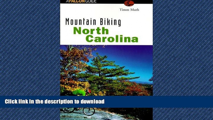 READ PDF Mountain Biking North Carolina (State Mountain Biking Series) READ EBOOK