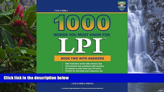 Online Richard Lee Ph.D. Columbia 1000 Words You Must Know for LPI: Book Two with Answers (Volume