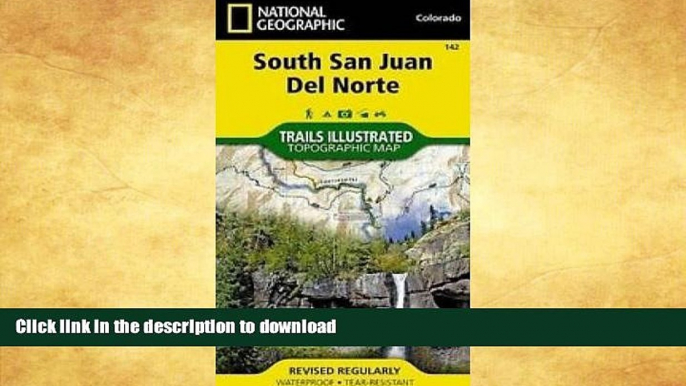 READ BOOK  South San Juan, Del Norte (National Geographic Trails Illustrated Map) FULL ONLINE