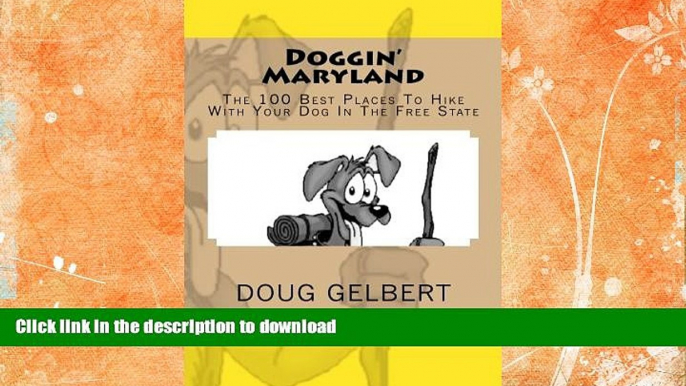 READ  Doggin  Maryland: The 100 Best Places To Hike With Your Dog In The Free State FULL ONLINE