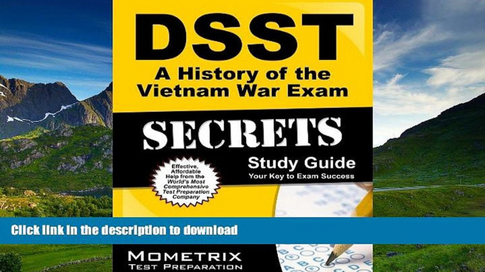 READ THE NEW BOOK DSST A History of the Vietnam War Exam Secrets Study Guide: DSST Test Review for