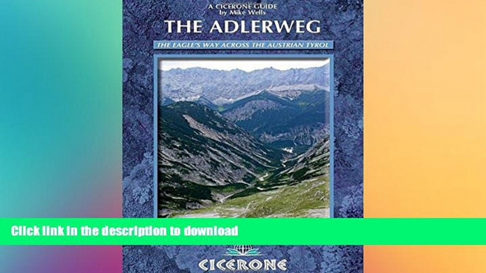 READ  The Adlerweg: The Eagle s Way across the Austrian Tyrol (Cicerone Guides) FULL ONLINE