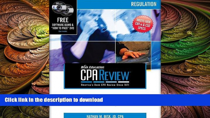 READ THE NEW BOOK Bisk CPA Review: Regulation, 40th Edition (Comprehensive CPA Exam Review