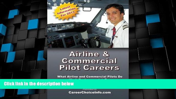 Price Airline and Commercial Pilot Careers: What you need to know to become an Airline Pilot