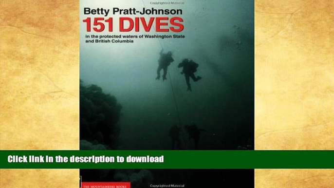 READ BOOK  151 Dives in the Protected Waters of Washington State and British Columbia FULL ONLINE