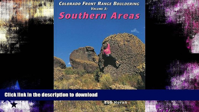 FAVORITE BOOK  Colorado Front Range Bouldering Southern Areas (Regional Rock Climbing Series)