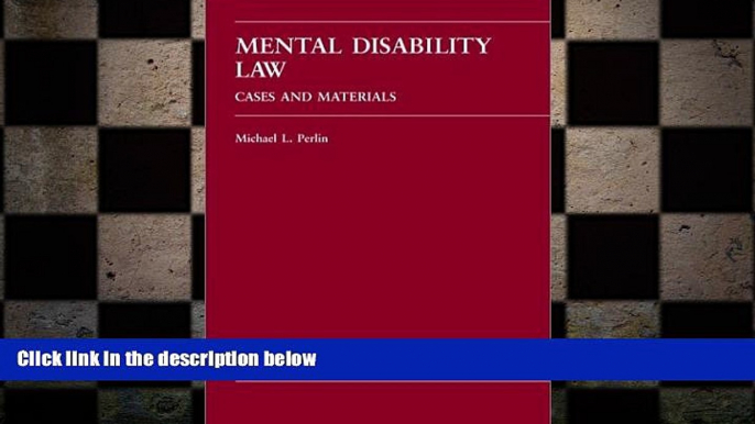 READ THE NEW BOOK Mental Disability Law: Cases and Materials (Carolina Academic Press Law Casebook