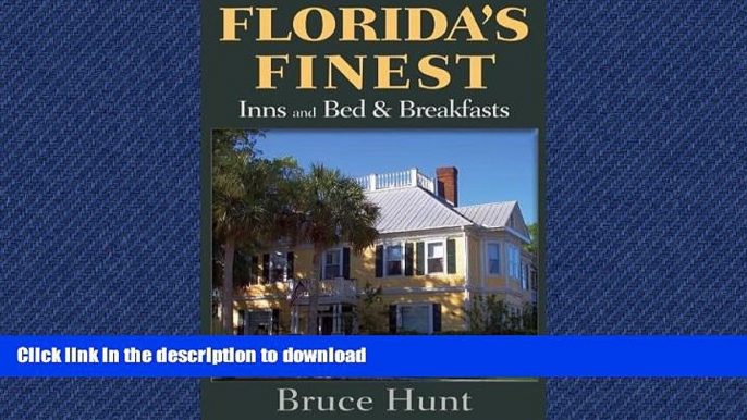 FAVORITE BOOK  Florida s Finest Inns and Bed   Breakfasts (Florida s Finest Inns   Bed