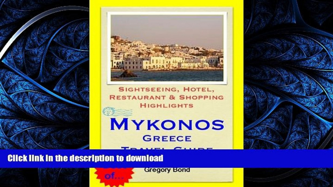 FAVORITE BOOK  Mykonos, Greece Travel Guide - Sightseeing, Hotel, Restaurant   Shopping