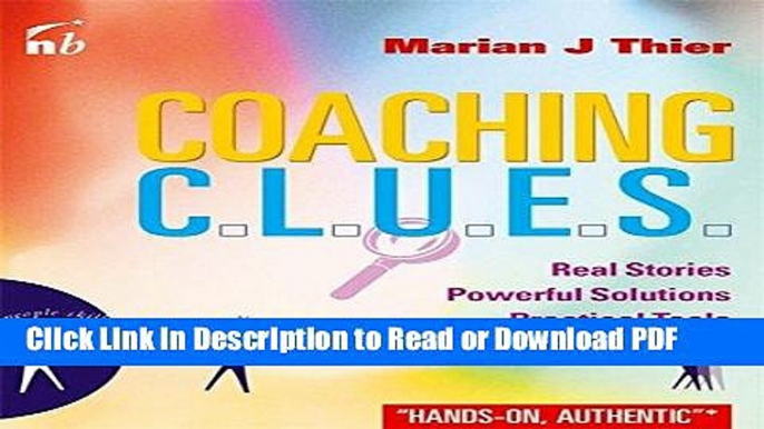 Read Coaching Clues: Real Stories, Powerful Solutions, Practical Tools (People Skills for