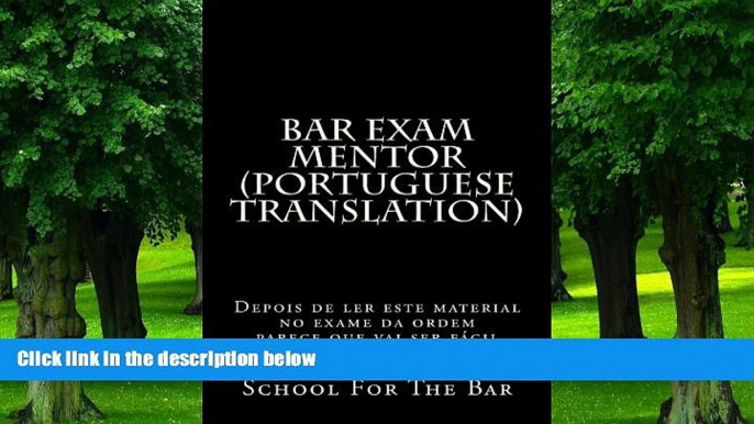 Pre Order Bar Exam Mentor (Portuguese Translation): Bar exam mentoring in Portuguese (Portuguese