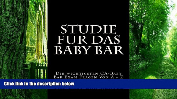 Pre Order Studie fur das Baby Bar: Die wichtigsten CA-Baby Bar Exam Fragen Von A - Z (German