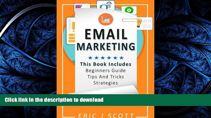 READ THE NEW BOOK Email Marketing: This Book Includes  Email Marketing Beginners Guide, Email