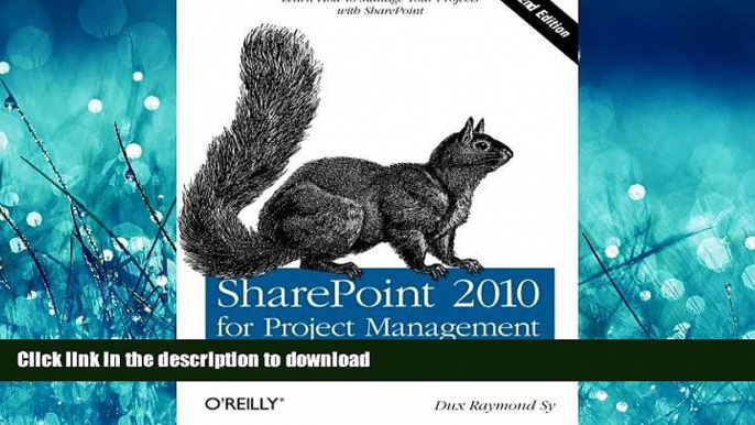 READ ONLINE SharePoint 2010 for Project Management: Learn How to Manage Your Projects with