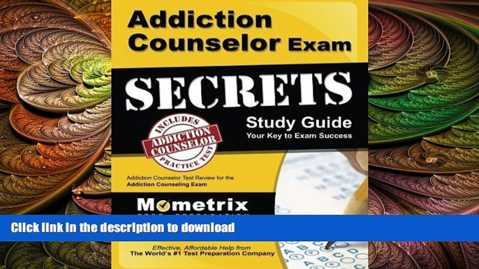 FAVORIT BOOK Addiction Counselor Exam Secrets Study Guide: Addiction Counselor Test Review for the