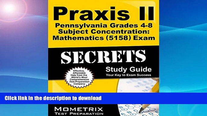 READ ONLINE Praxis II Pennsylvania Grades 4-8 Subject Concentration: Mathematics (5158) Exam