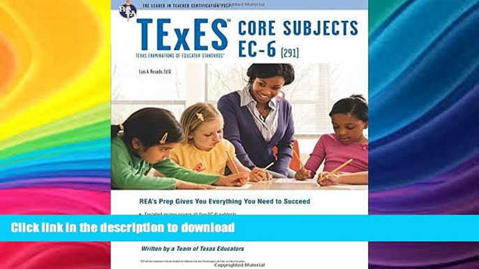 READ THE NEW BOOK TExES Core Subjects EC-6 (291) (TExES Teacher Certification Test Prep) PREMIUM