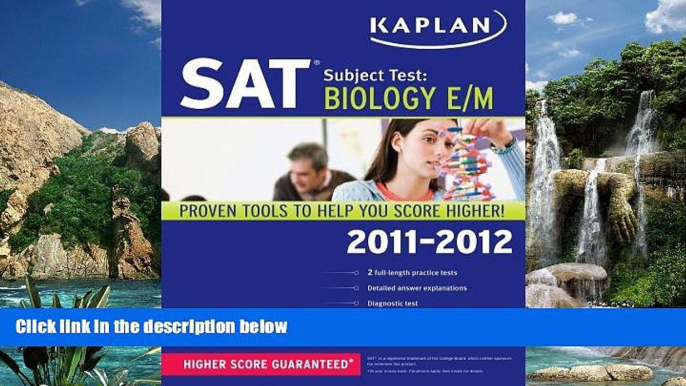 Online Kaplan Kaplan SAT Subject Test Biology E/M 2011-2012 (Kaplan SAT Subject Tests: Biology)