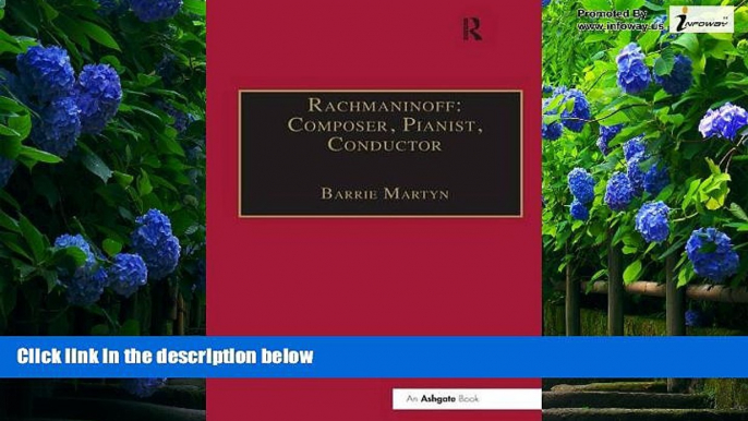 Price Rachmaninoff: Composer, Pianist, Conductor Barrie Martyn For Kindle